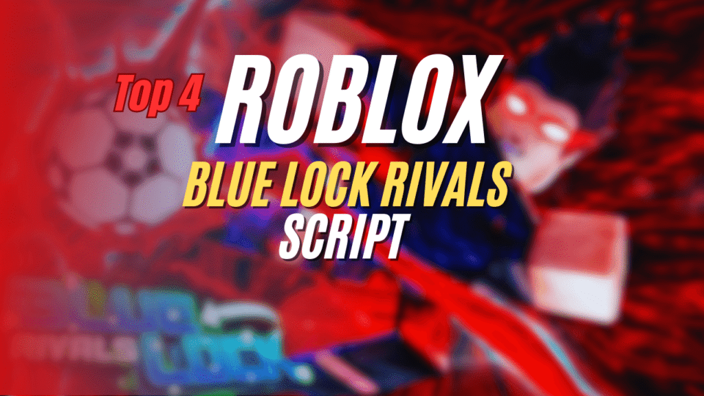 Blue Lock Rivals Script