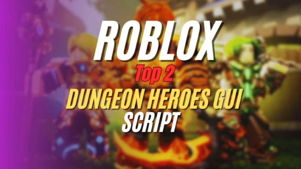 Current image: DUNGEON HEROES Script
