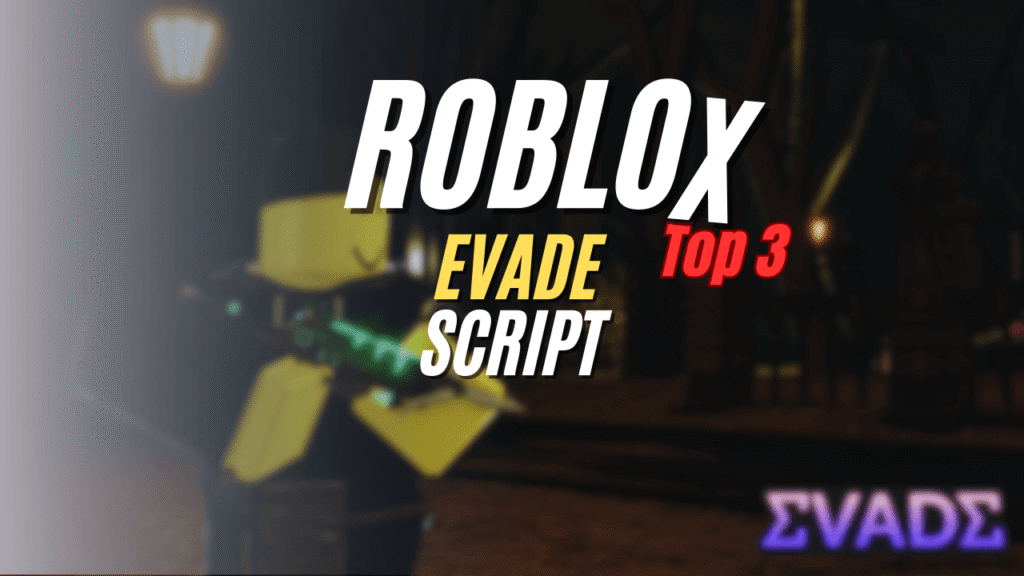 Evade Script 