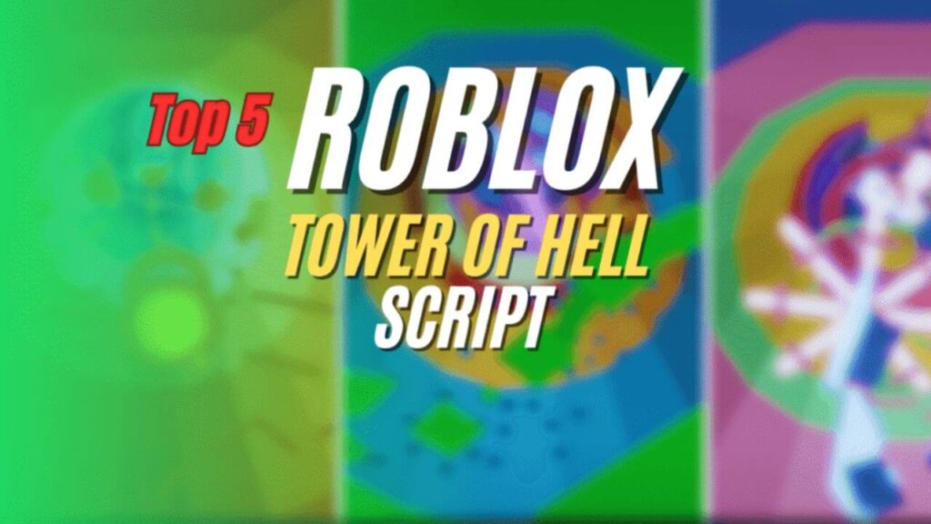 Current image: TOWER OF HELL Script