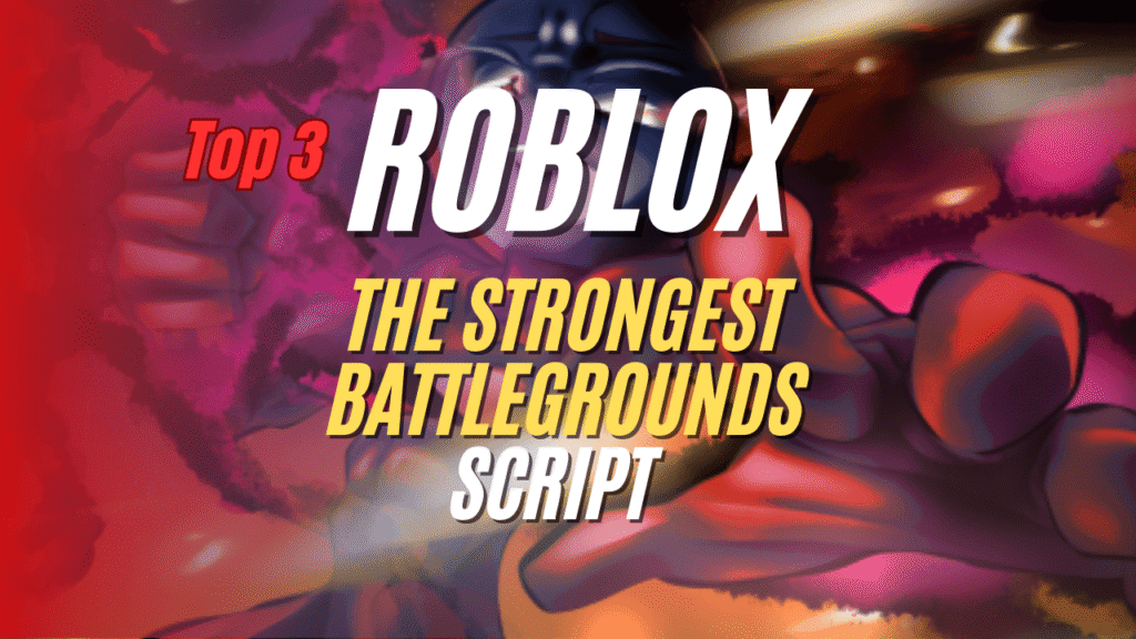 The Strongest Battlegrounds Script