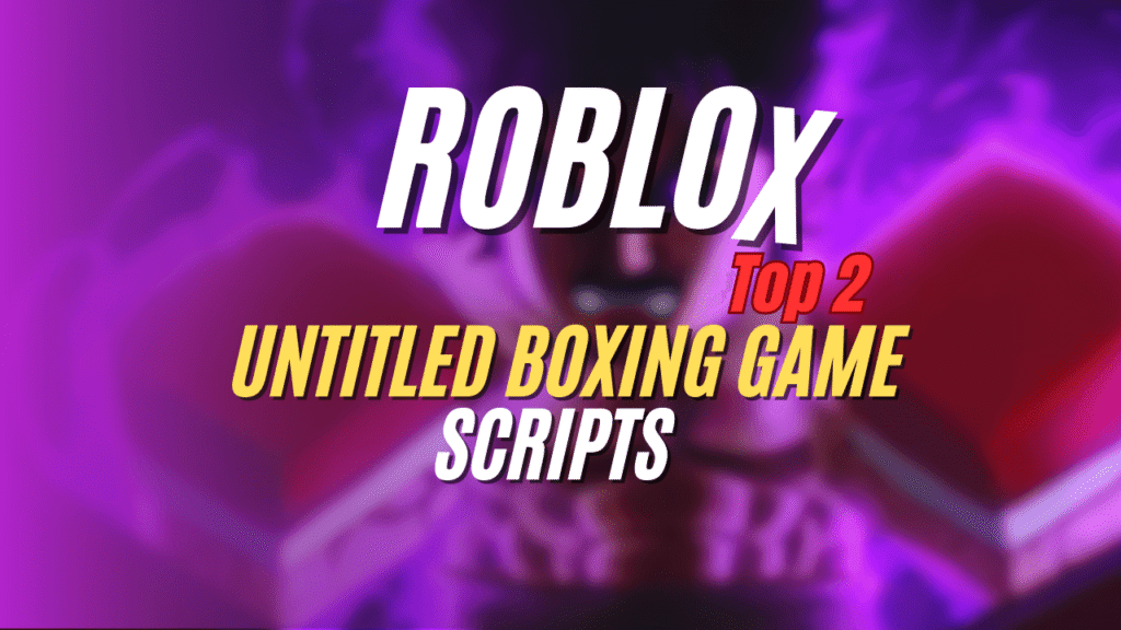 Untitled Boxing Game Scripts