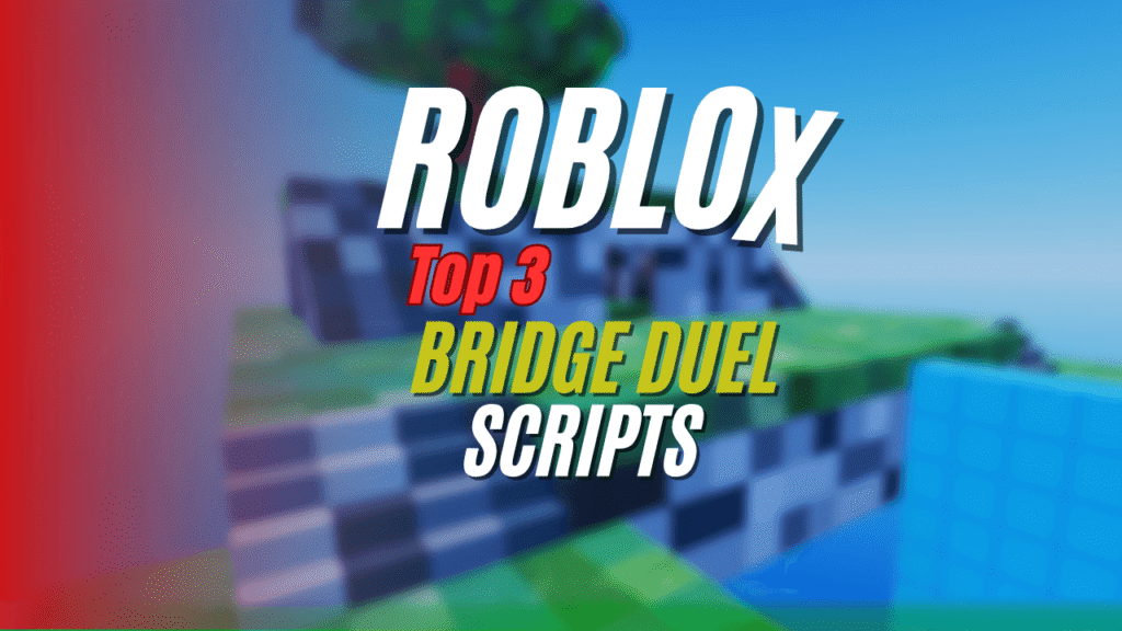 Current image: Bridge Duel Script