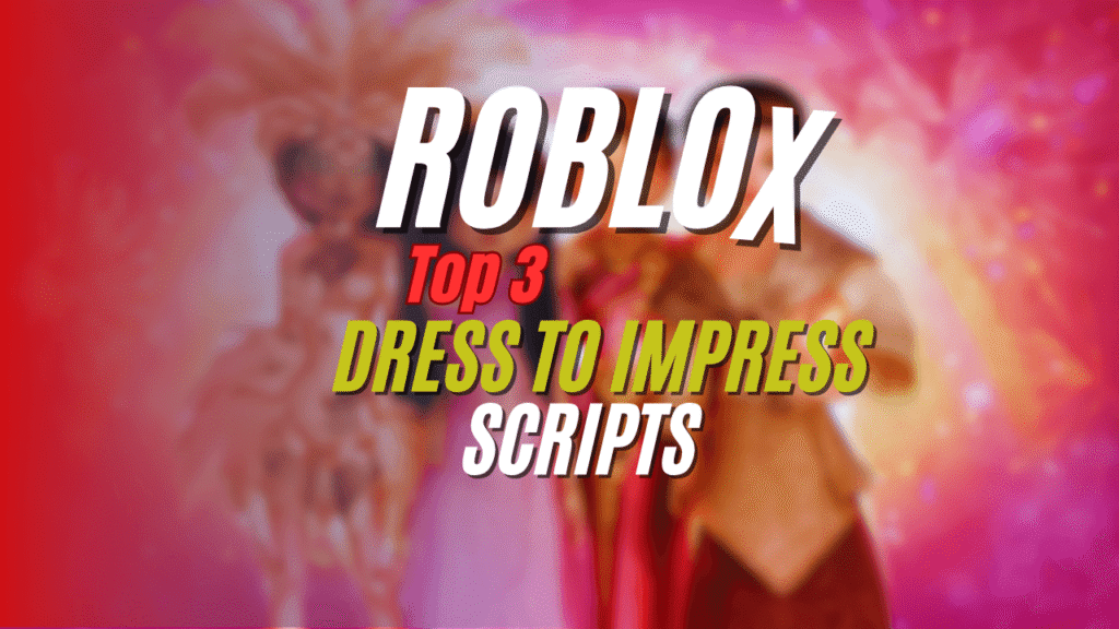 Dress To Impress Script