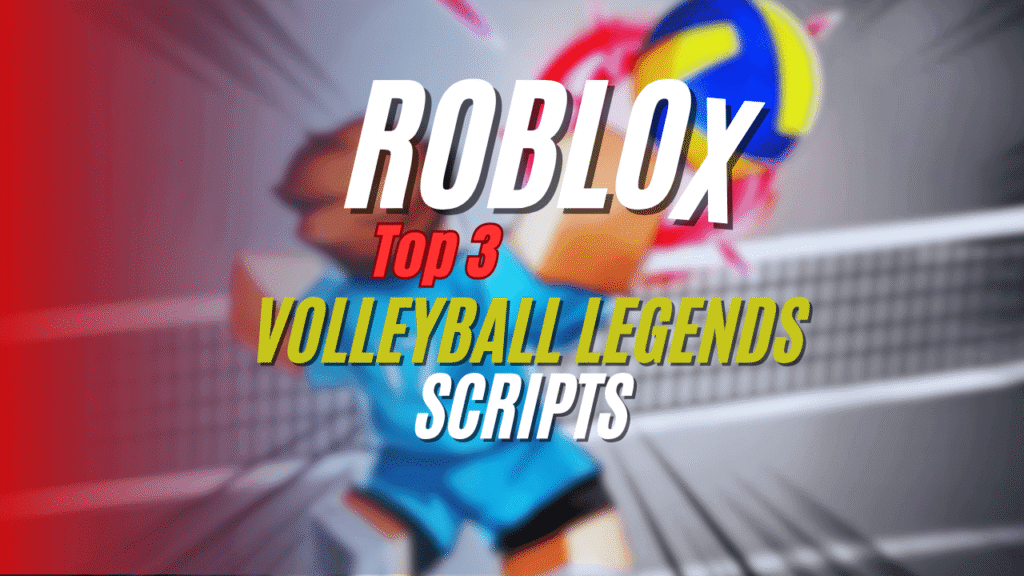Current image: Volleyball Legends Script