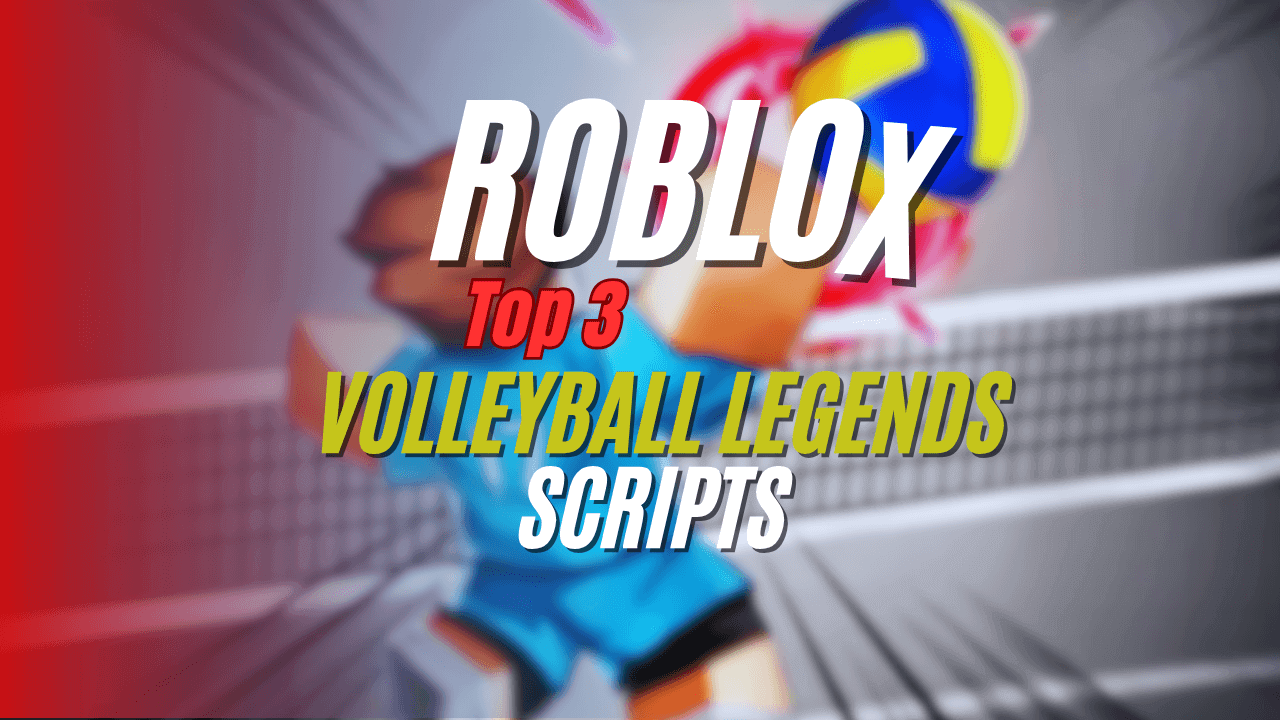 Volleyball Legends Script