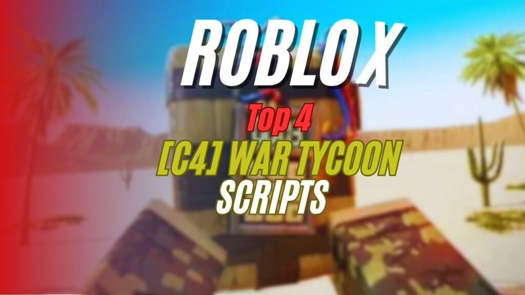 Current image: [C4] War Tycoon Script