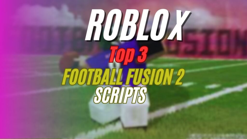 Current image: Football Fusion 2 Script