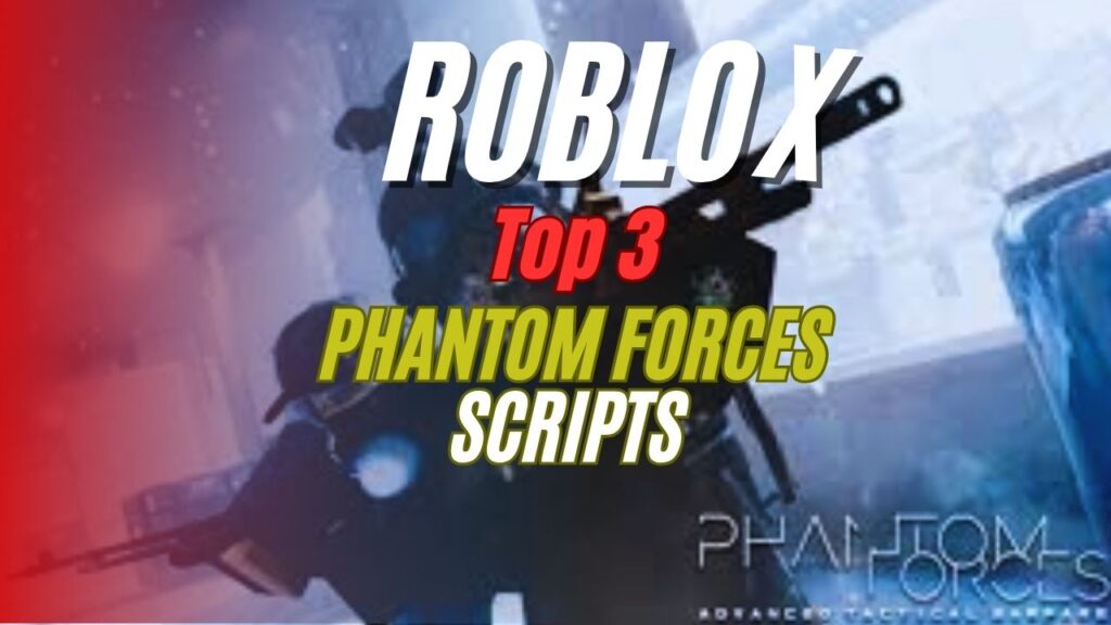 Current image: Phantom Forces Scripts