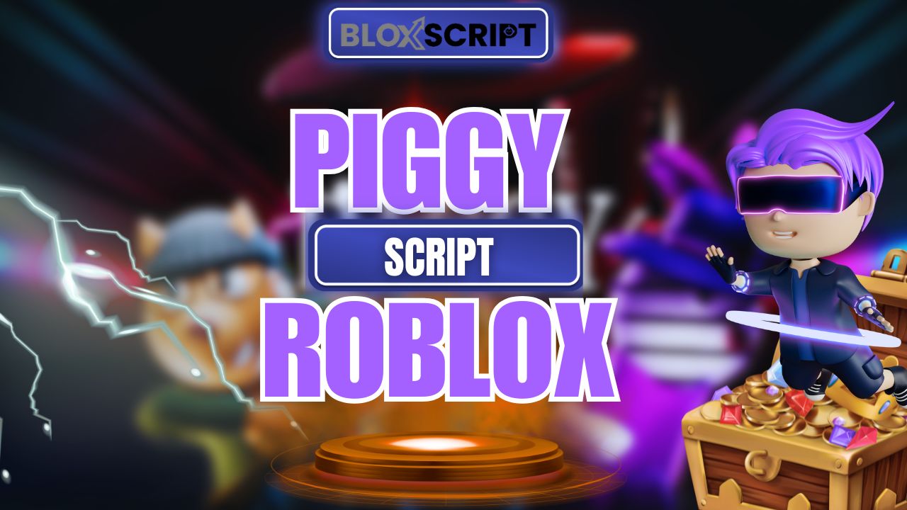 Piggy Scripts