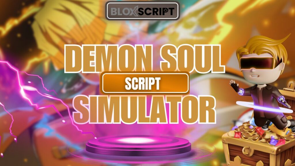 Current image: Demon Soul Simulator Script