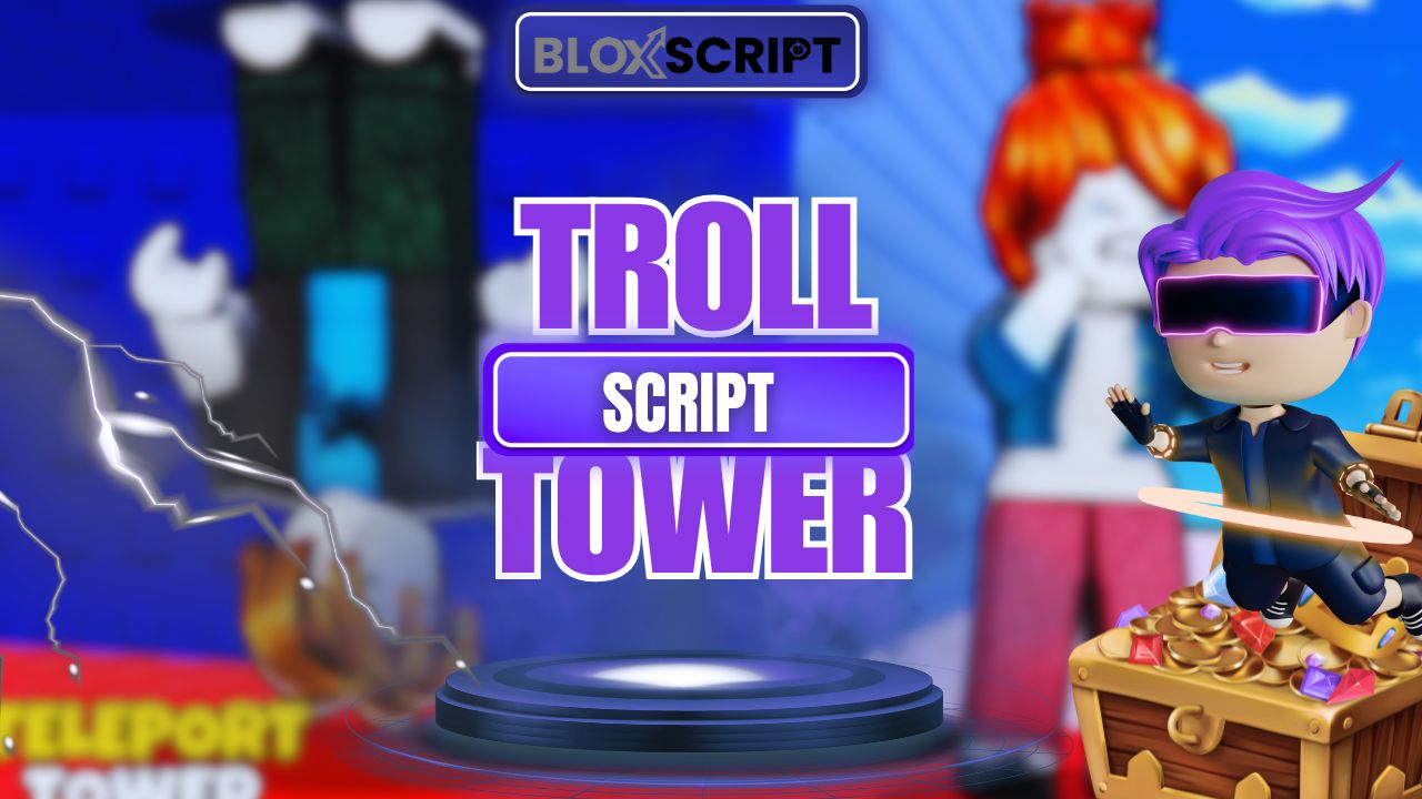 Troll Tower Script