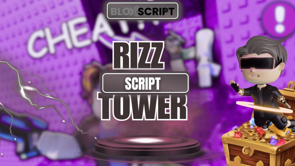 Current image: Rizz Tower Script