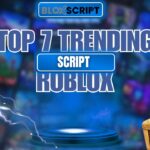 Top 7 Trending Roblox Script