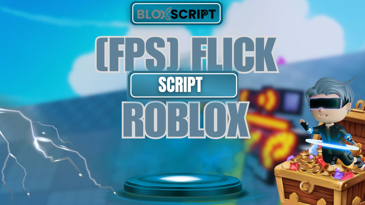 [FPS] Flick Script (1)