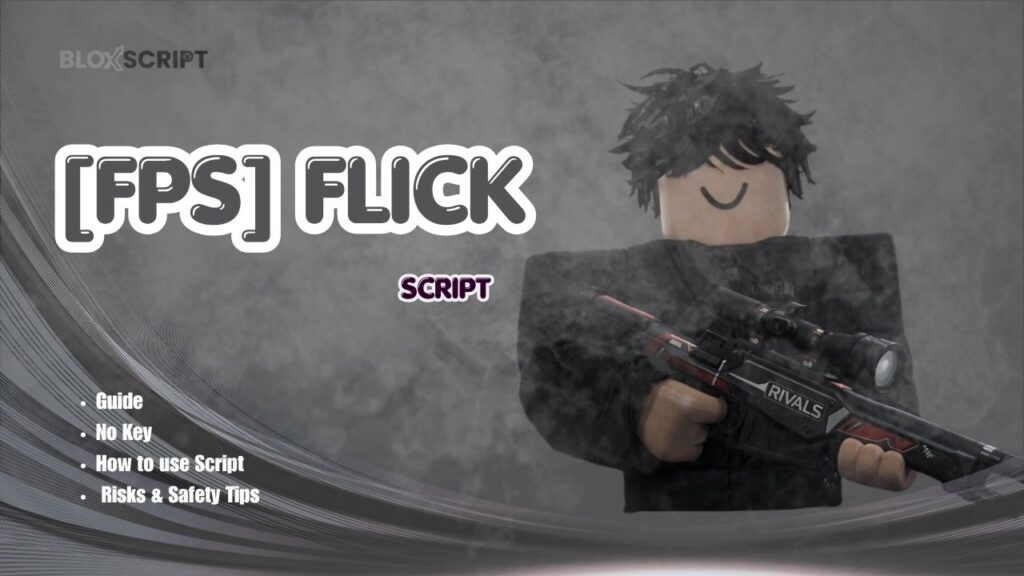 [FPS] Flick Script Guide