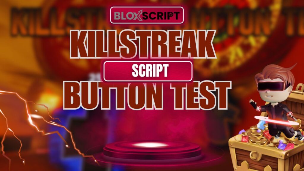 Current image: Killstreak Button Test Script