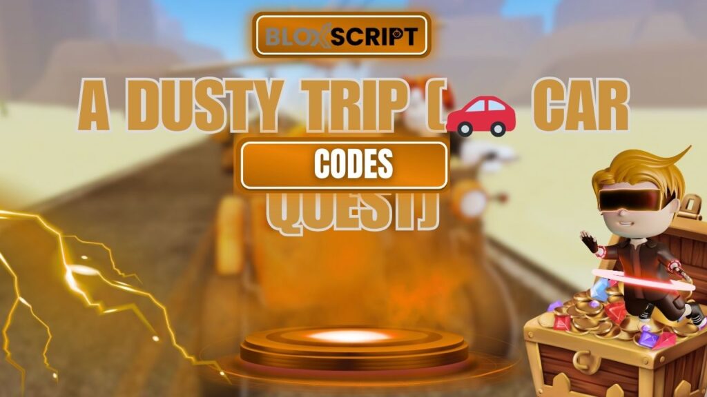 Current image: A Dusty Trip [🚗 CAR QUEST] Script