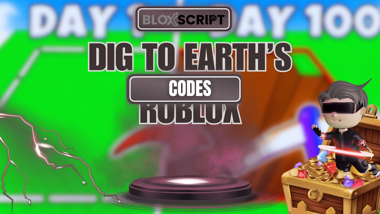Dig to Earth’s roblox Script