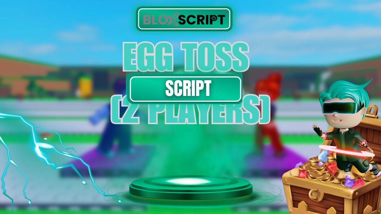 Egg Toss [2 Players] Script