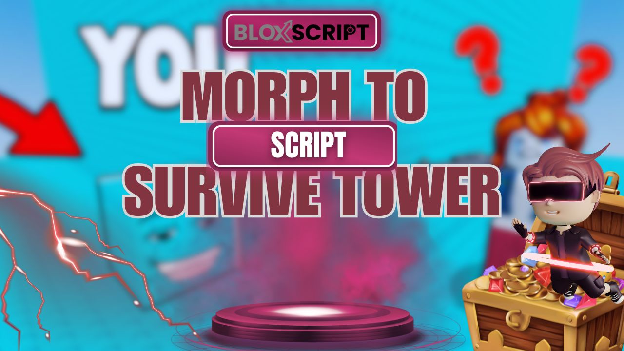 Morph To Survive Tower Script