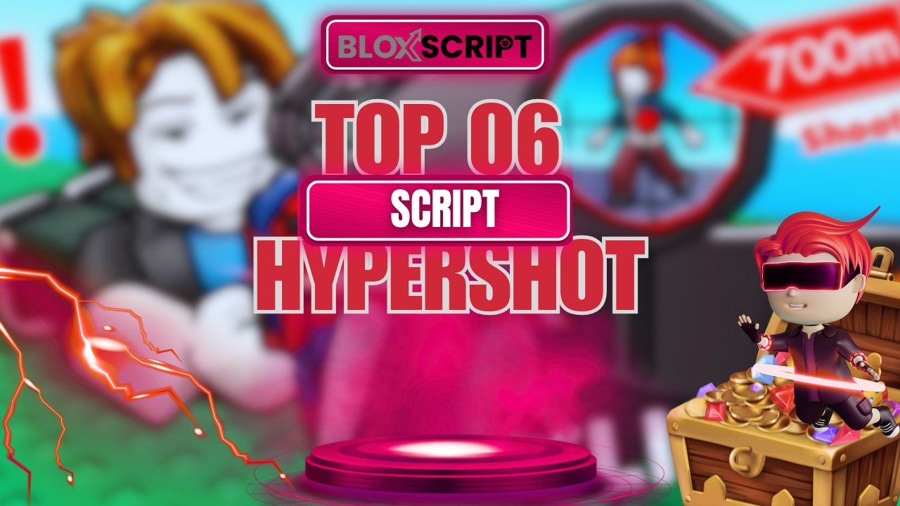 Top 06 Hypershot Script