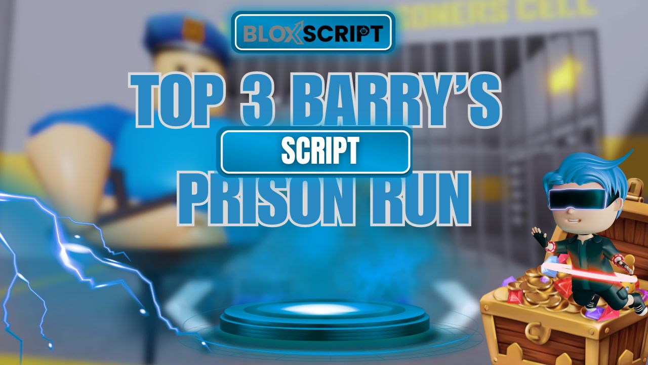 Top 3 BARRY’S PRISON RUN Script