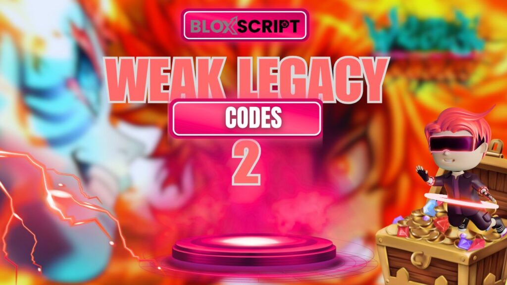 Current image: Weak Legacy 2 codes