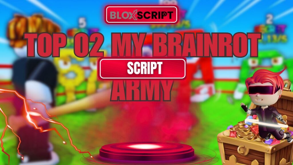 Current image: Top 02 My Brainrot Army Script