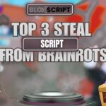 Top 3 Steal From Brainrots Scripts