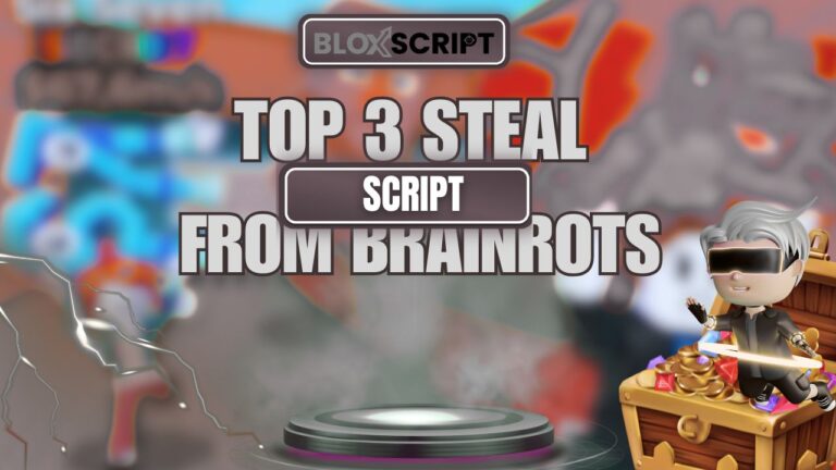 Top 3 Steal From Brainrots Scripts