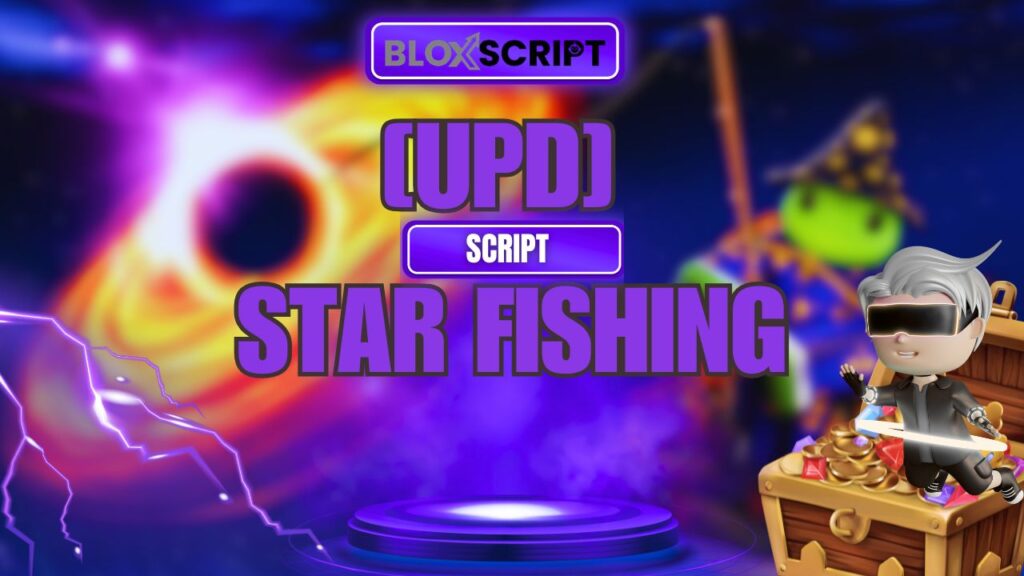Current image: [UPD] Star Fishing Scripts