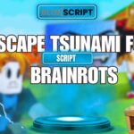 Escape Tsunami For Brainrots Scripts