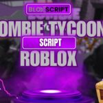 Zombie Tycoon Script