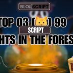 tOP 03 [🐱] 99 Nights in the Forest Script