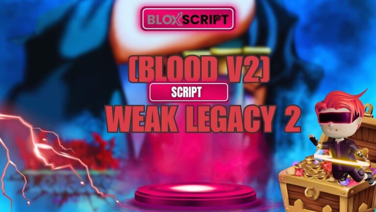 [BLOOD V2] Weak Legacy 2 Scripts