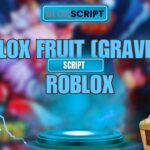 Blox fruit [Gravity] Scripts