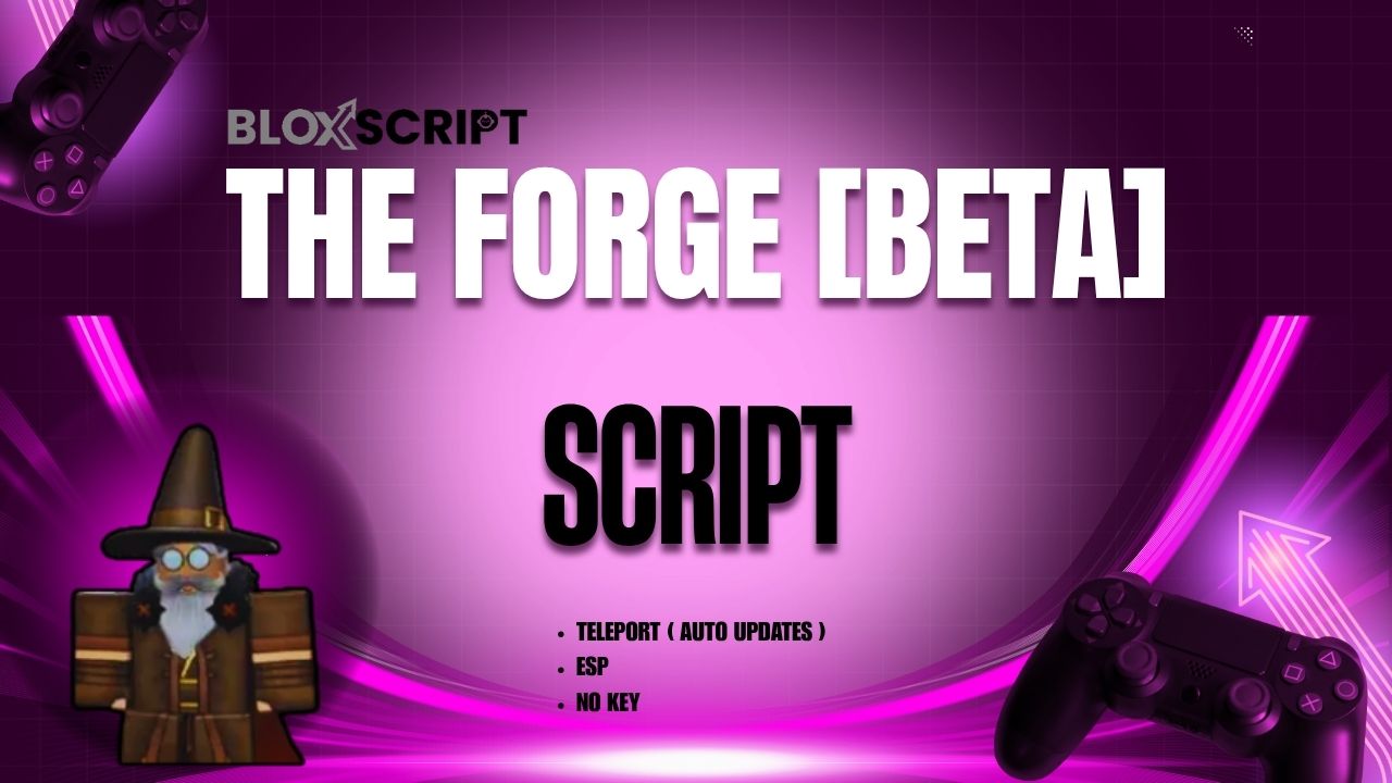 The Forge [BETA] Script
