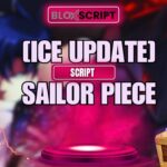 Top 03 [Ice Update] Sailor Piece Scripts