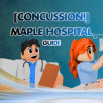 [CONCUSSION!] Maple Hospital Guide