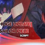 [Huge Update] Sailor Piece Script 2026